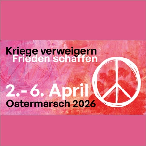 Aufruf Ostermarsch 2026. Grafik. Text: Kriege verweigern, Frieden schaffen