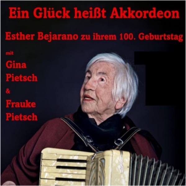 Programm Gina und Frauke Pietsch zum 100. Geburtstag von Esther Bejarano